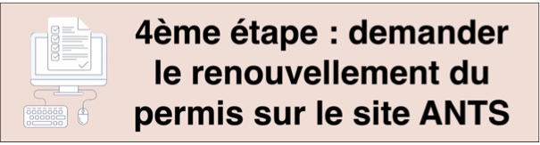 renouveler permis poids lourd : quatrième étape, demander le renouvellement sur ANTS